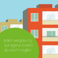 Flache Illustration von Wohnhäusern mit Balkonen; im Vordergrund ein großer grüner Kreis mit dem Hinweis „Balkonverglasung auf eigene Kosten ab sofort möglich“.