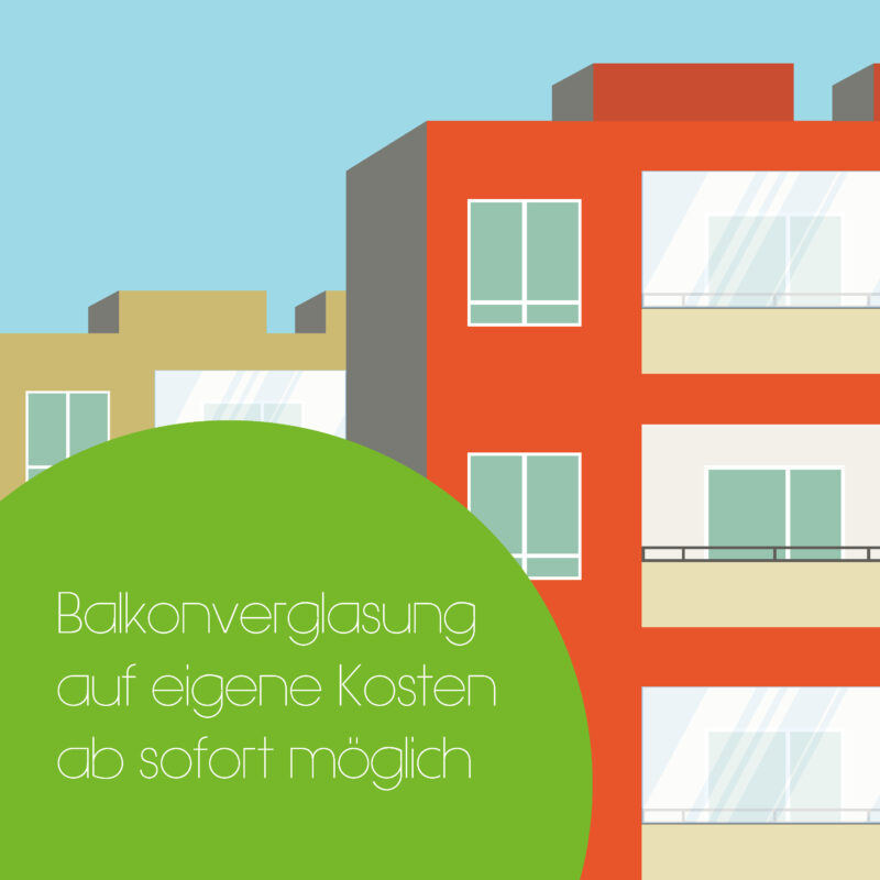 Flache Illustration von Wohnhäusern mit Balkonen; im Vordergrund ein großer grüner Kreis mit dem Hinweis „Balkonverglasung auf eigene Kosten ab sofort möglich“.